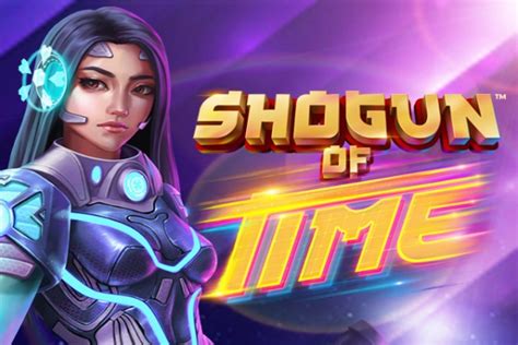 Shogun Of Time Slot .